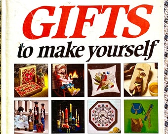 Vintage 70's Better Homes and Gardens Book: Gifts to Make Yourself