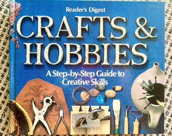 Vintage 70's Reader's Digest: Crafts and Hobbies- A Step-by-Step Guide to Creative Skills
