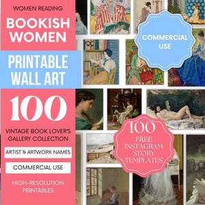 May include: A collage of 100 vintage illustrations of women reading, with the text "Bookish Women Printable Wall Art" and "100 Free Instagram Story Templates".