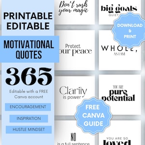May include: A blue and white printable motivational quote set with 365 quotes. The quotes are in black text on a white background. The set includes encouragement, inspiration, and hustle mindset quotes. The set is editable with a free Canva account.