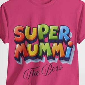 Mother's Day Gift Super Mummi the Boss Shirt – Funny Mom Appreciation Tee for Women – Unique Mom Clothes