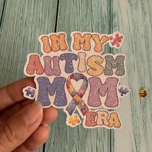 Adesivo glitterato &quot;Autism Mom Era&quot; - Regalo per la consapevolezza della neurodiversità