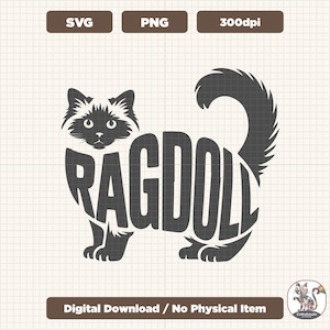 Ragdoll SVG PNG, Cat Breeds, Cat Lover, Cat Vector, Gift for Cat Lovers, Cat T-Shirts, Stickers & More, Cat Silhouette, Cat DIY Projects