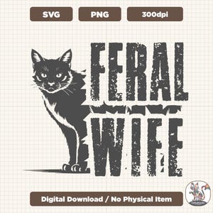 Feral Wife SVG PNG, Funny Wife gift idea, Cat Lover, Typography Design, Png File, Sublimation and DTF Design, Retro Typewriter, Vintage