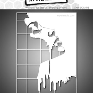 Pode incluir: Um estêncil branco com o rosto de uma mulher com um design de gotejamento. O estêncil está sobre um fundo cinza com um padrão de grade. O texto "MY-STENCILS.COM" e "Woman Face Stencil - Dripping Dreams" são visíveis.