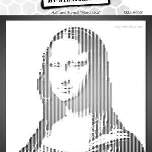 Pode incluir: Um estêncil de meio-tom a preto e branco do retrato de Mona Lisa. A imagem é composta por linhas verticais, criando um efeito texturizado. O estêncil é rotulado como "Halftone Stencil 'Mona Lisa'" e inclui o site my-stencils.com.