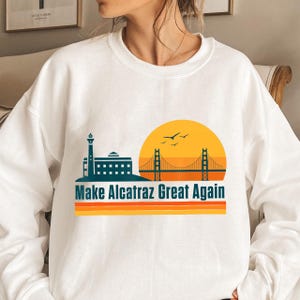 Make Alcatraz Great Again PNG, Funny Political Parody Clipart, Alcatraz Island San Francisco Design, Retro Prison Humor Sublimation