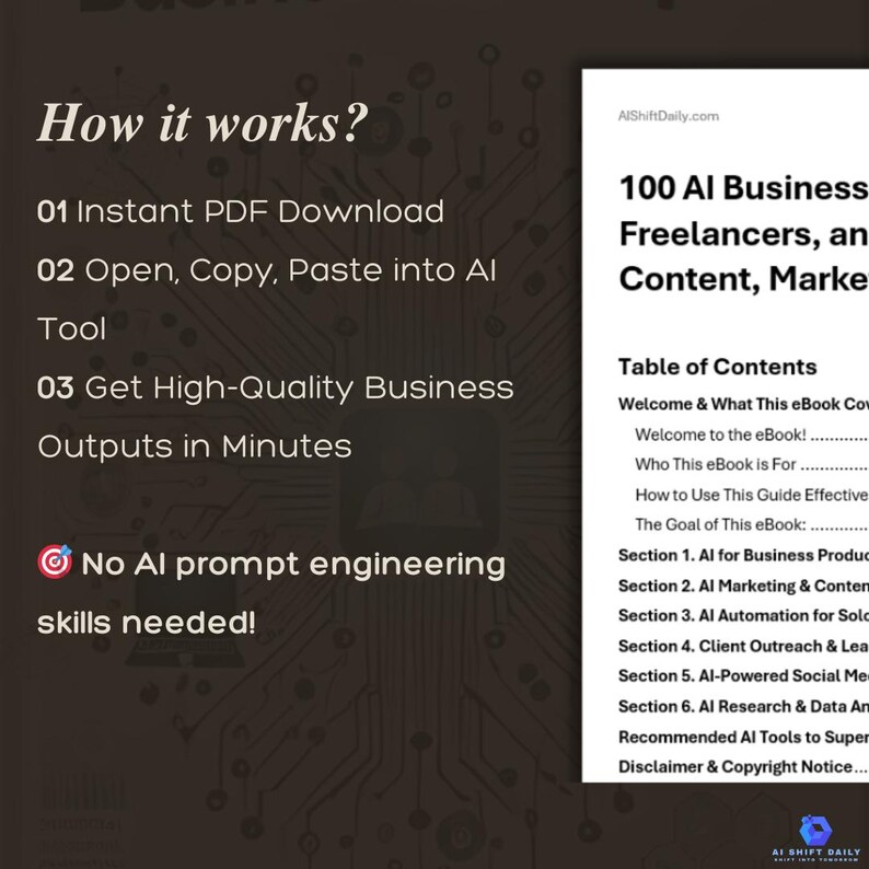 Puede incluir: Un gr&aacute;fico con un fondo oscuro y un c&iacute;rculo blanco que contiene un s&iacute;mbolo de objetivo. El texto "How it works?" est&aacute; en una fuente blanca grande. El texto "No AI prompt engineering skills needed!" est&aacute; en un c&iacute;rculo blanco con un borde rojo. El texto "100 AI Business Freelancers, an Content, Market" est&aacute; en un cuadro blanco con un borde negro. El texto "Table of Contents" est&aacute; en un cuadro blanco con un borde negro. El texto "Welcome & What This eBook Covers" est&aacute; en un cuadro blanco con un borde negro. El texto "Welcome to the eBook!" est&aacute; en un cuadro blanco con un borde negro. El texto "Who This eBook is For" est&aacute; en un cuadro blanco con un borde negro. El texto "How to Use This Guide Effectively" est&aacute; en un cuadro blanco con un borde negro. El texto "The Goal of This eBook" est&aacute; en un cuadro blanco con un borde negro. El texto "Section 1. AI for Business Products" est&aacute; en un cuadro blanco con un borde negro. El texto "Section 2. AI Marketing & Content" est&aacute; en un cuadro blanco con un borde negro. El texto "Section 3. AI Automation for Solopreneurs" est&aacute; en un cuadro blanco con un borde negro. El texto "Section 4. Client Outreach & Lead Generation" est&aacute; en un cuadro blanco con un borde negro. El texto "Section 5. AI-Powered Social Media" est&aacute; en un cuadro blanco con un borde negro. El texto "Section 6. AI Research & Data Analysis" est&aacute; en un cuadro blanco con un borde negro. El texto "Recommended AI Tools to Supercharge Your Business" est&aacute; en un cuadro blanco con un borde negro. El texto "Disclaimer & Copyright Notice" est&aacute; en un cuadro blanco con un borde negro.