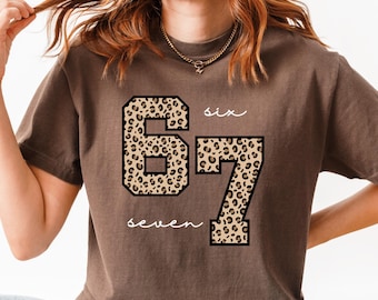 Comfort Colors® Six Seven Shirt, Leopard 6 7 Shirt Funny Number Meme T-Shirt Viral TikTok Saying Shirt Funny Number Gen Z shirts Gen Z Gifts