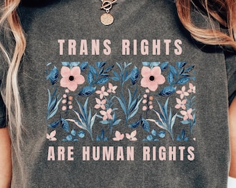 Trans Rights Are Human Rights Shirt, Protect Trans Tee, Social Justice Equal Rights Shirt, LGBTQ Shirt, Pride Month Gift, Trans Friend Gift