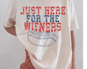 Comfort Colors® Just Here For The Wieners T-Shirt, Hot Dog Shirt, July 4th Hot Dog Tshirt, Independence Day Tee, USA Patriotic Shirt Gift
