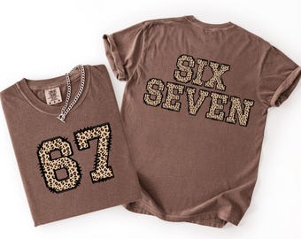 Comfort Colors® Leopard 6 7 Six Seven Shirt Front Back, 6 7 Shirt, Funny 67 Meme T-Shirt, Viral 67 Shirt Funny Number Gen Z shirt Gen Z Gift