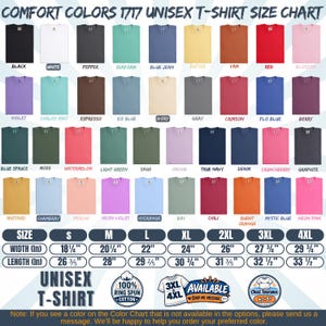 May include: A Comfort Colors 1717 unisex t-shirt size chart displaying a grid of various colored shirt swatches with corresponding names. Below the swatches, a table lists width and length measurements in inches for sizes S through 4XL.
