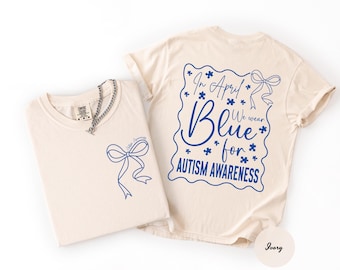 Comfort Colors® Autism Awareness T-Shirt, In April We Wear Blue Autism Shirt, SPED Teacher Shirt, Autism Mom Gift