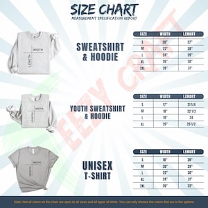 May include: A size chart for apparel featuring three gray garments with width and length measurement lines. Tables list sizes S through 2XL for sweatshirts, hoodies, youth sizes, and unisex t-shirts with measurements provided in inches.