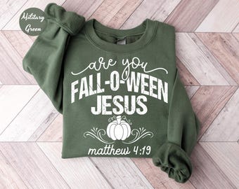 Are You Fall-O-Ween Jesus Sweatshirt, Funny Pumpkin Shirt, Fall Shirt, Halloween Pumpkin Sweater, Christian Halloween, Halloween Sweatshirt