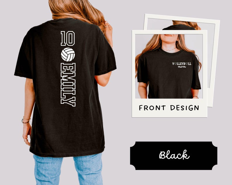 May include: Black t-shirt with a white volleyball design, the number 10, and the name "EMILY" vertically down the back. The front design shows "VOLLEYBALL mom" in white. The shirt is displayed with a "Black" label.