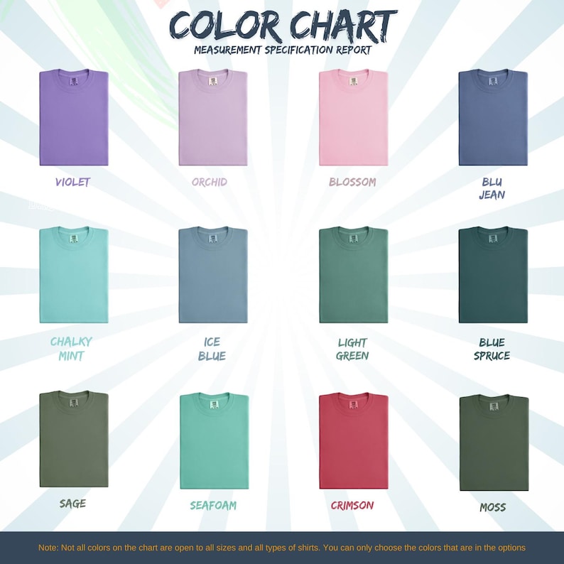 May include: A color chart displays folded t-shirts in various colors, including violet, orchid, blossom, blu jean, chalky mint, ice blue, light green, blue spruce, sage, seafoam, crimson, and moss. The text "COLOR CHART" and "MEASUREMENT SPECIFICATION REPORT" are at the top.