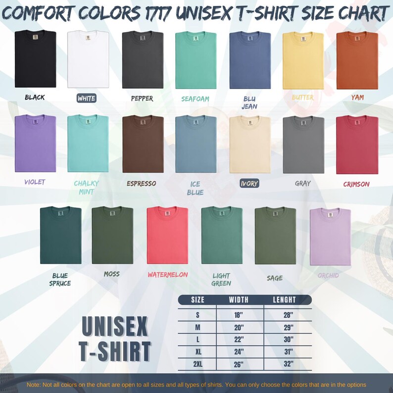 May include: A size chart for Comfort Colors 1717 unisex t-shirts, showcasing various colors like black, white, and blue spruce. The chart includes size measurements: S (18" width, 28" length) to 2XL (26" width, 32" length).