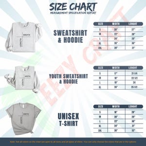 May include: A size chart detailing measurements for sweatshirts, hoodies, and unisex t-shirts. The chart provides width and length measurements in inches for sizes S to 2XL. The text "SIZE CHART" is displayed at the top.