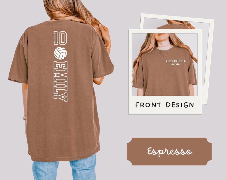 May include: Espresso-colored t-shirt with a volleyball design. The back of the shirt features the number 10, a volleyball graphic, and the name "EMILY" in a vertical layout. The front design shows "VOLLEYBALL mom" in white.