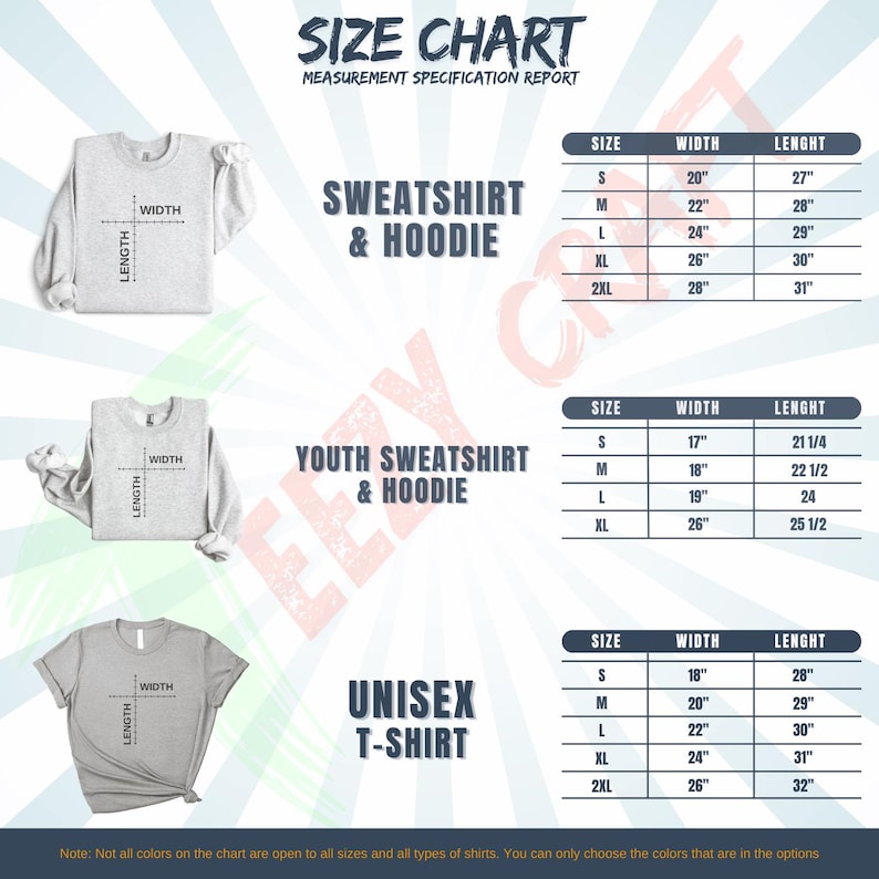 May include: A size chart for sweatshirts, hoodies, and unisex t-shirts. The chart includes measurements for width and length in inches for various sizes, from small to 2XL. The text "SIZE CHART" is at the top.