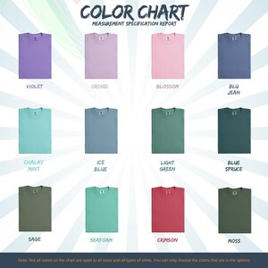 May include: A color chart displays folded t-shirts in various colors, including violet, orchid, blossom, blu jean, chalky mint, ice blue, light green, blue spruce, sage, seafoam, crimson, and moss. The text "COLOR CHART" and "MEASUREMENT SPECIFICATION REPORT" are at the top.