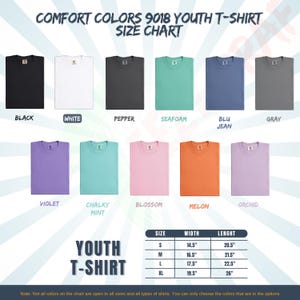 May include: A size chart for Comfort Colors 9018 youth t-shirts. The chart displays various t-shirt colors, including black, white, pepper, seafoam, blu jean, gray, violet, chalky mint, blossom, melon, and orchid. A size guide is also included, with measurements in inches.