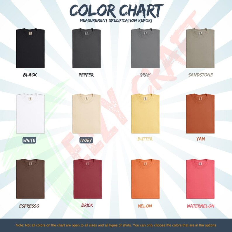 May include: A color chart displays folded t-shirts in various colors, including black, pepper, gray, sandstone, white, ivory, butter, yam, espresso, brick, melon, and watermelon. The text "COLOR CHART" and "MEASUREMENT SPECIFICATION REPORT" are at the top.