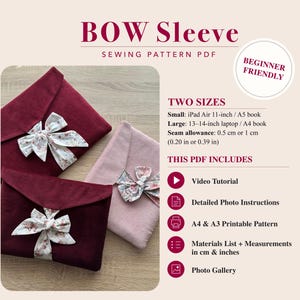 May include: A sewing pattern PDF titled BOW Sleeve featuring two sizes for an iPad Air 11-inch or A5 book and a 13-14-inch laptop or A4 book. The image shows three fabric sleeves in burgundy and pink with floral bows and lists instructions.