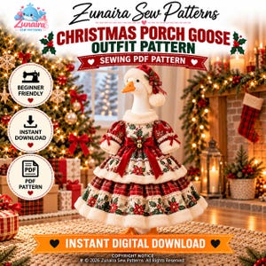 May include: A sewing PDF pattern for a Christmas porch goose outfit, featuring a white goose wearing a red and white hat and a tiered dress with poinsettia and plaid patterns, trimmed with white faux fur and red velvet bows.
