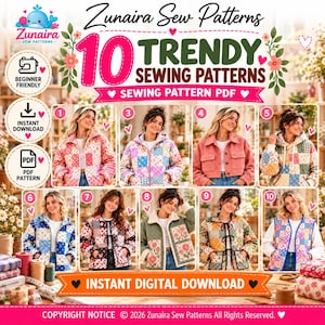 May include: A digital collection of 10 sewing patterns titled Zunaira Sew Patterns. The image displays 10 different jacket designs, including quilted, patchwork, and floral styles, with text indicating beginner friendly and instant download.