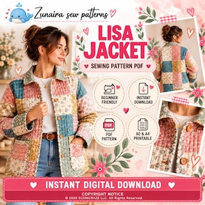 May include: A quilted patchwork jacket featuring a multi-coloured floral pattern with brown buttons. The image includes text: Zunaira sew patterns, LISA JACKET, SEWING PATTERN PDF, BEGINNER FRIENDLY, INSTANT DOWNLOAD, PDF PATTERN, A0 & A4 PRINTABLE.