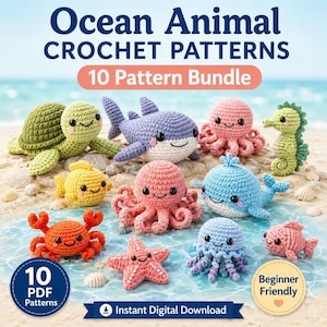 May include: A collection of 10 crochet ocean animal patterns featuring a green turtle, purple shark, pink octopus, green seahorse, yellow fish, orange crab, pink starfish, blue whale, blue jellyfish, and pink fish with the text Ocean Animal CROCHET PATTERNS.
