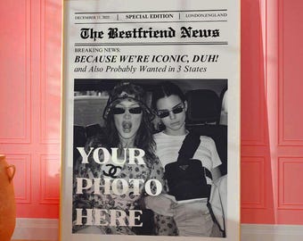 Best Friend Gift, Birthday Newspaper Print, Friendship Wall Art, College Dorm, Gift for Sister, Bachelorette , Girly Room Decor