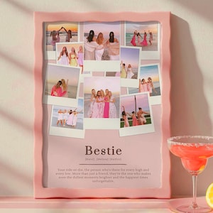 May include: A pink framed collage featuring multiple photos of friends at the beach. The word "Bestie" is centered below the photos, with text describing the meaning of the word. The frame is a soft pink color.