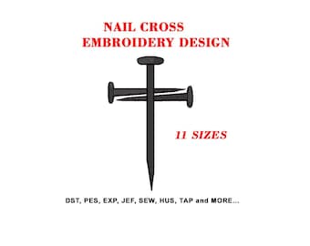 Cross Nails Machine Embroidery Design, Christian Cross Embroidery Pattern, Religion Cross Embroidery File, Cross of Nails Embroidery 11 Size