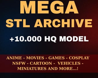 Mega STL Archive, Mega STL Pack, 3D Model Collection