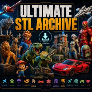 Könnte beinhalten: Digitales Download-Grafik mit dem Text "ULTIMATE STL ARCHIVE". Das Bild zeigt verschiedene 3D-Modelle, darunter ein roter Sportwagen, Dinosaurier, eine Burg, Superhelden und ein Raumschiff. Symbole unten kategorisieren den Inhalt.