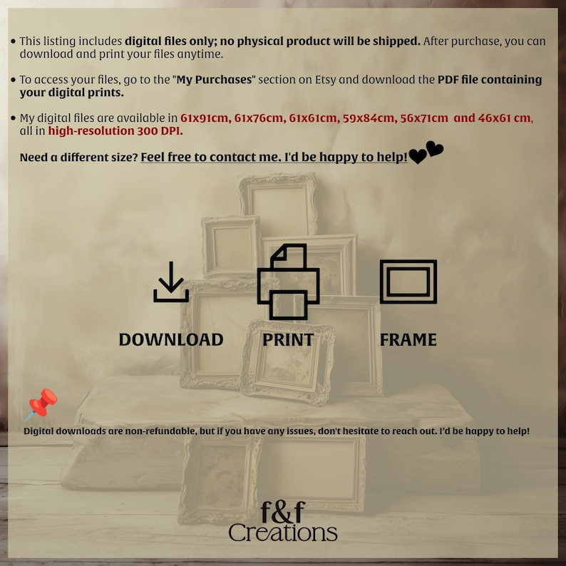 May include: Digital download art print listing with various frame sizes available. The image includes icons for download, print, and frame, along with the text "DOWNLOAD", "PRINT", and "FRAME". The listing offers digital files only, with sizes in centimeters.