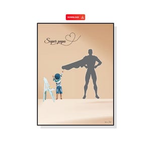 Peut inclure: Impression d'art encadrée représentant un enfant peignant la cape d'un super-héros. L'image comprend une silhouette de super-héros et les mots "Super papa" en cursive. La palette de couleurs est douce, avec des tons beige et bleu clair.