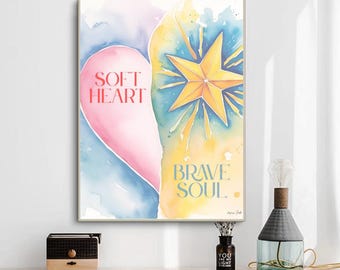 Stampa artistica da parete con cuore tenero e anima coraggiosa, stampa con citazione ispiratrice ad acquerello, poster motivazionale pastello, stampa artistica con forza femminile, stampa con citazione