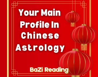 Main Profile According To Your Natal Bazi Chart, Astrology, Horoscope, Readings, Wealth, Health, Relationship, Soulmate, Love