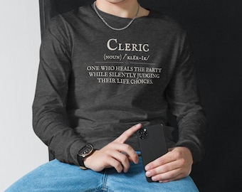 Funny Cleric Definition Long Sleeve Shirt: DnD Healer Tee - RPG Gamer Gift
