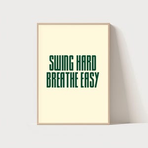 Swing Hard Breathe Easy Typography Poster, Golf Wall Art Print, Trendy Golf Poster, Golf Quote Print, Golf Lover Gift