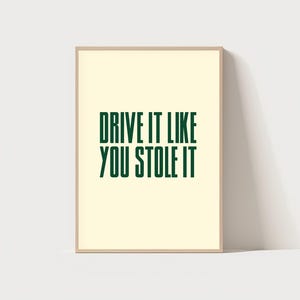 Drive It Like You Stole It Typography Poster, Golf Wall Art Print, Trendy Golf Poster, Golf Quote Print, Golf Lover Gift