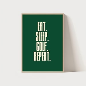 Eat Sleep Golf Repeat Typography Poster, Golf Wall Art Print, Trendy Golf Poster, Golf Quote Print, Golf Lover Gift