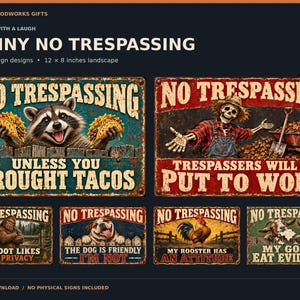 May include: A collection of six rectangular metal signs measuring 12 by 8 inches, featuring humorous No Trespassing themes. Designs include a raccoon with tacos, a skeleton farmer, Bigfoot, a bulldog, a rooster, and two goats.