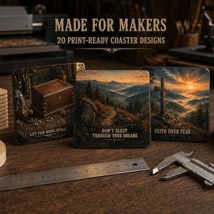 Può includere: Tre sottobicchieri quadrati con immagini di laboratori e paesaggi con il testo MADE FOR MAKERS, 20 PRINT-READY COASTER DESIGNS, LET THE WORK SPEAK, DON'T SLEEP THROUGH YOUR DREAMS e FAITH OVER FEAR, esposti con un righello metallico e un calibro.