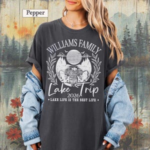Family Lake Trip Shirt, Custom Lake Tee, Personalized Name Vacation Tees 2026 Tshirt image 5